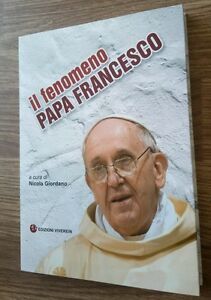 Il Fenomeno Papa Francesco