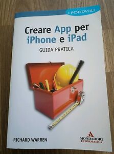 Creare App Per Iphone E Ipad. Guida Pratica