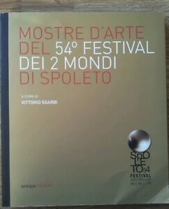 Mostre D'arte Del 54° Festival Dei Due Mondi Di Spoleto