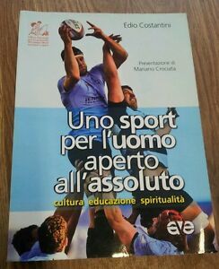 Uno Sport Per L'uomo Aperto All'assoluto. Cultura, Educazione, Spiritualita