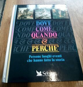 Dove, Come, Quando & PerchÈ. Persone, Luoghi, Even