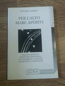 Per L'alto Mare Aperto. Viaggio Marino E Avventura Metafisica Da …