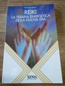 Reiki La Terapia Energetica Della Nuova Era