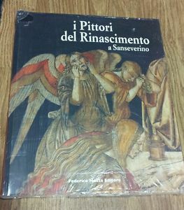 I Pittori Del Rinascimento A Sanseverino. Bernardino Di Mariotto, Luca …