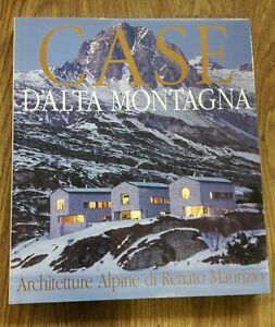 Casa D'alta Montagna: Restauri E Nuove Architetture-Häuser In Den Bergen: …