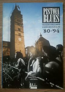 Pistoia Blues. Una Selezione Di Parole E Immagini Da Quindici …