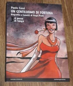 Un Gentiluomo Di Fortuna. Biografia A Fumetti Di Hugo Pratt. …