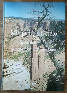Mio Padre » Il Cielo. Segni Dell'antica Astronomia Nord Americana
