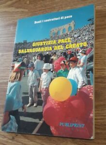 Giustizia ,Pace,Salvaguardia Del Creto-Beati I Costruttori Di Pace- Verona 199