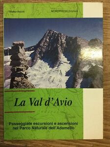 La Val D'avio. Passeggiate, Escursioni E Ascensioni Nel Parco Naturale …