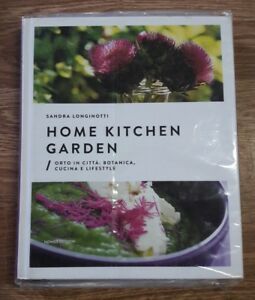 Home Kitchen Garden. Orto In Citt‡. Botanica, Cucina E Lifestyle