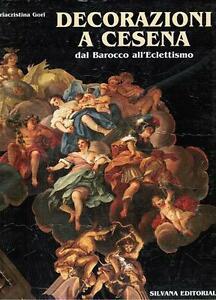Decorazione A Cesena: Dal Barocco All'eclettismo