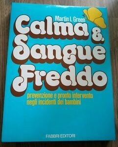 Martin I. Green Calma E Sangue Freddo Fabbri Editori