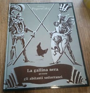 La Gallina Nera Ovvero Gli Abitanti Sotterranei Antonij Pogorel Skij, …