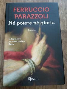 Nè Potere Nè Gloria Ferruccio Parazzoli Rizzoli