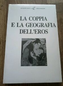 Giuseppe Ricci La Coppia E La Geografia Dell Eros Ibis …