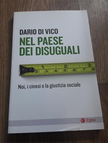 Nel Paese Dei Disuguali. Noi, I Cinesi E La Giustizia …