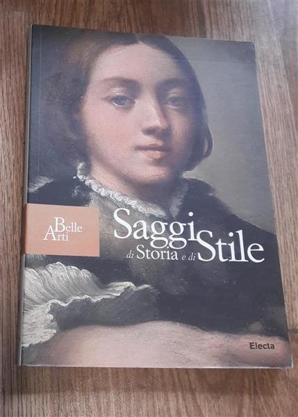 Saggi Di Storia E Di Stile Nd Electa