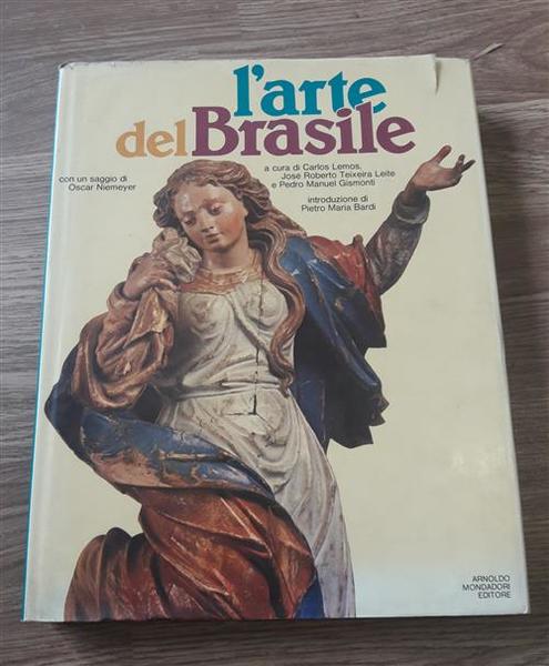 L'arte Del Brasile Carlos Lemos Mondadori 1983