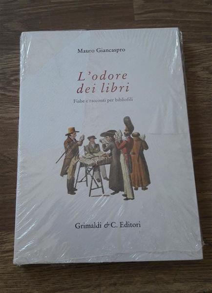 L' Odore Dei Libri. Fiabe E Racconti Per Bibliofili
