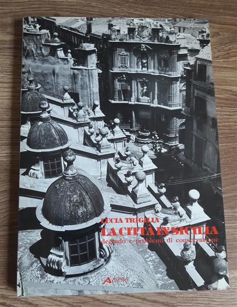 La Città In Sicilia Degrado E Problemi