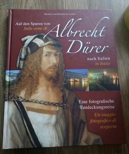 Sulle Orme Di Albrecht D¸rer In Italia