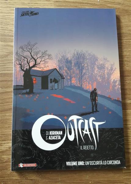 Outcast. Il Reietto. Vol. 1: Oscurita Lo Circonda, Un'.