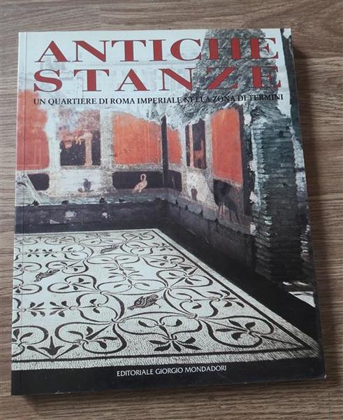 Antiche Stanze. Un Quartiere Di Roma Imperiale Nella Zona Di …
