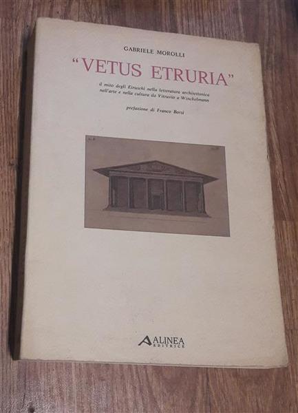 Vetus Etruria: Il Mito Degli Etruschi Nella Letteratura Architettonica Nell'arte …