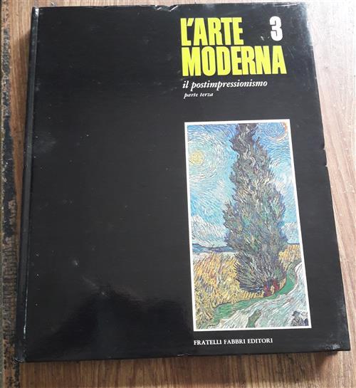 L'arte Moderna Solo La Terza Parte Il Postimpressionismo