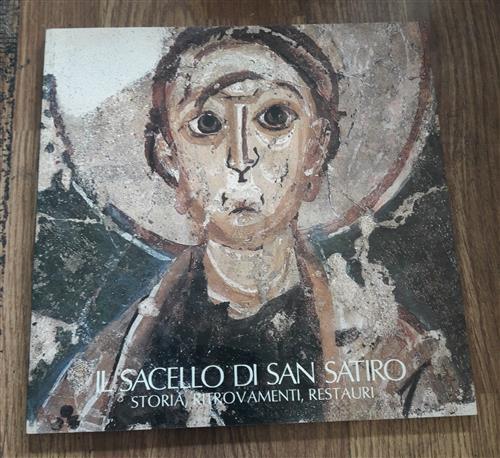 Il Sacello Di San Satiro Storia Ritrovamenti Restauri