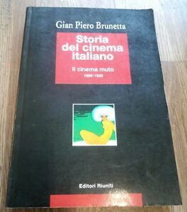 Storia Del Cinema Italiano. Vol. 1: Il Cinema Muto (1895 …