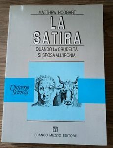 La Satira Quando La Crudelt‡ Si Sposa All'ironia