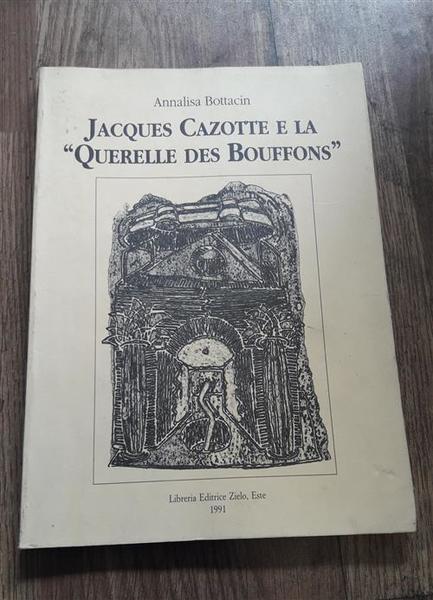 Jacques Cazotte E La Querelle Des Bouffons, Annalisa Bottacin Zeilo …