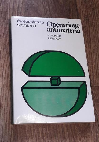 Operazione Antimateria Fantascienza Sovietica
