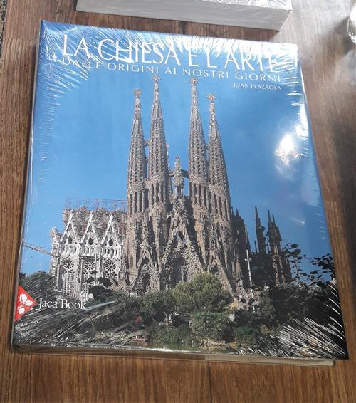 La Chiesa E L'arte Dalle Origini Ai Nostri Giorni