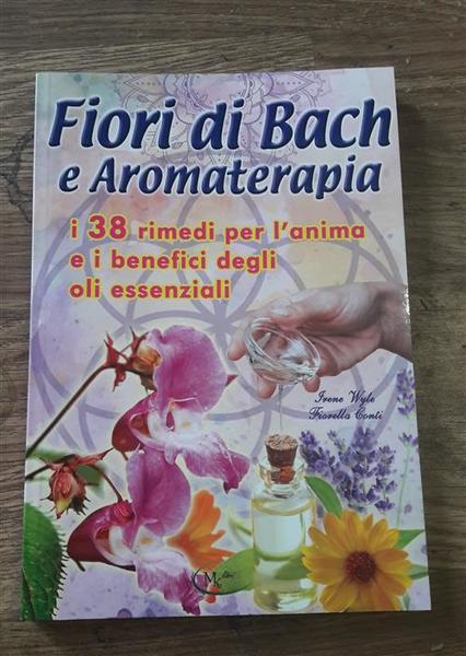 Fiori Di Bach E Aromaterapia Irene Wyle Mk 2020