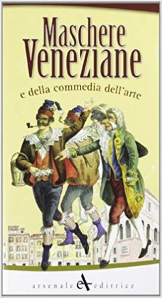 Maschere Veneziane E Della Commedia DellíArte