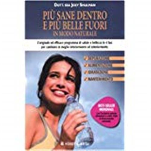 Piu Sane Dentro E Piu Belle Fuori In Modo Naturale