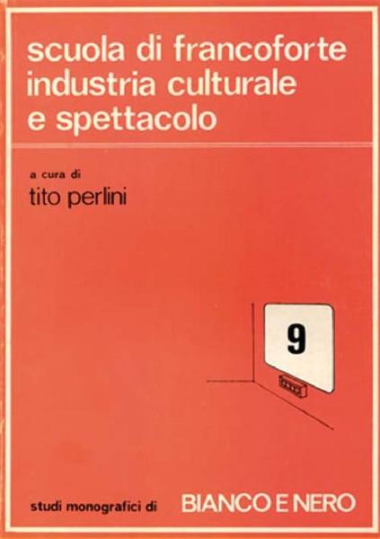 Scuola Di Francoforte Industria Culturale E Spettacolo Tito Perlin Bianco …