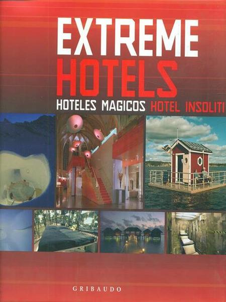 Extreme Hotels Hoteles Magicos Hotel Insoliti