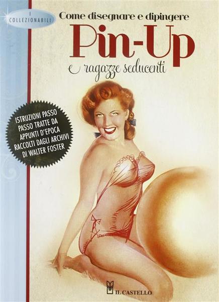 Come Disegnare E Dipingere Pin-Up E Ragazze Seducenti Il Castello …
