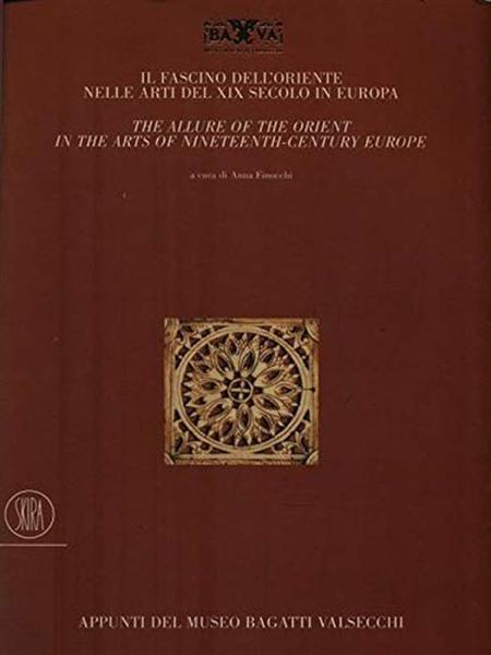 Il Fascino Dell'oriente Nelle Arti Del Xix Secolo In Europa