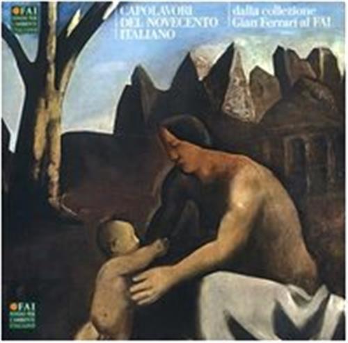 Capolavori Del Novecento Italiano Dalla Fondazione Gian Ferrari Al Fai. …