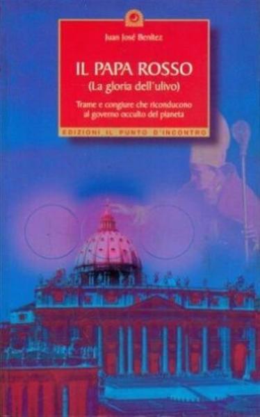 Il Papa Rosso. La Gloria Dell'ulivo