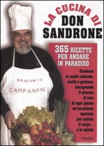 La Cucina Di Don Sandrone. 365 Ricette Per Andare In …