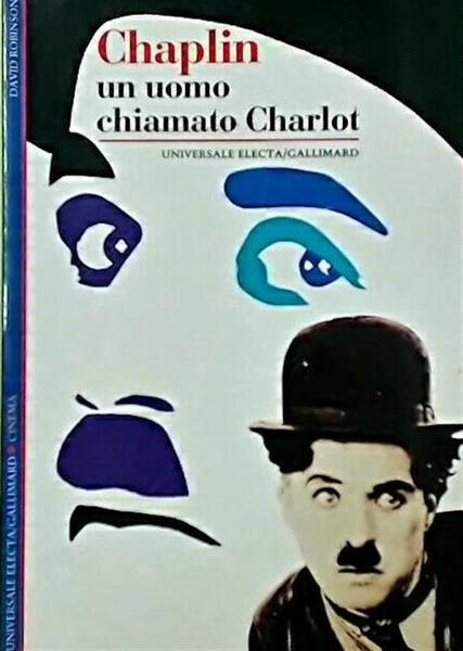 Chaplin. Un Uomo Chiamato Charlot