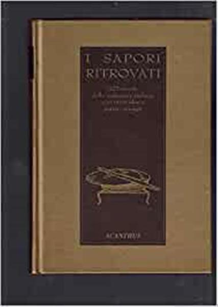 I Sapori Ritrovati 425 Ricette