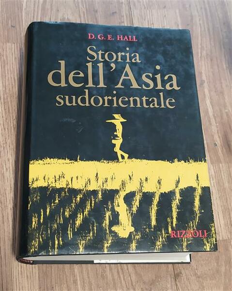 Storia Dell'asia Sudorientale Hall D.G.E. Rizzoli 1972