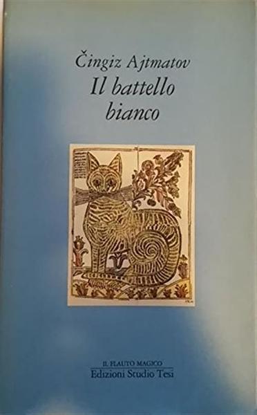 Il Battello Bianco Cingiz Ajtmatov Studio Tesi 1991